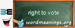 WordMeaning blackboard for right to vote